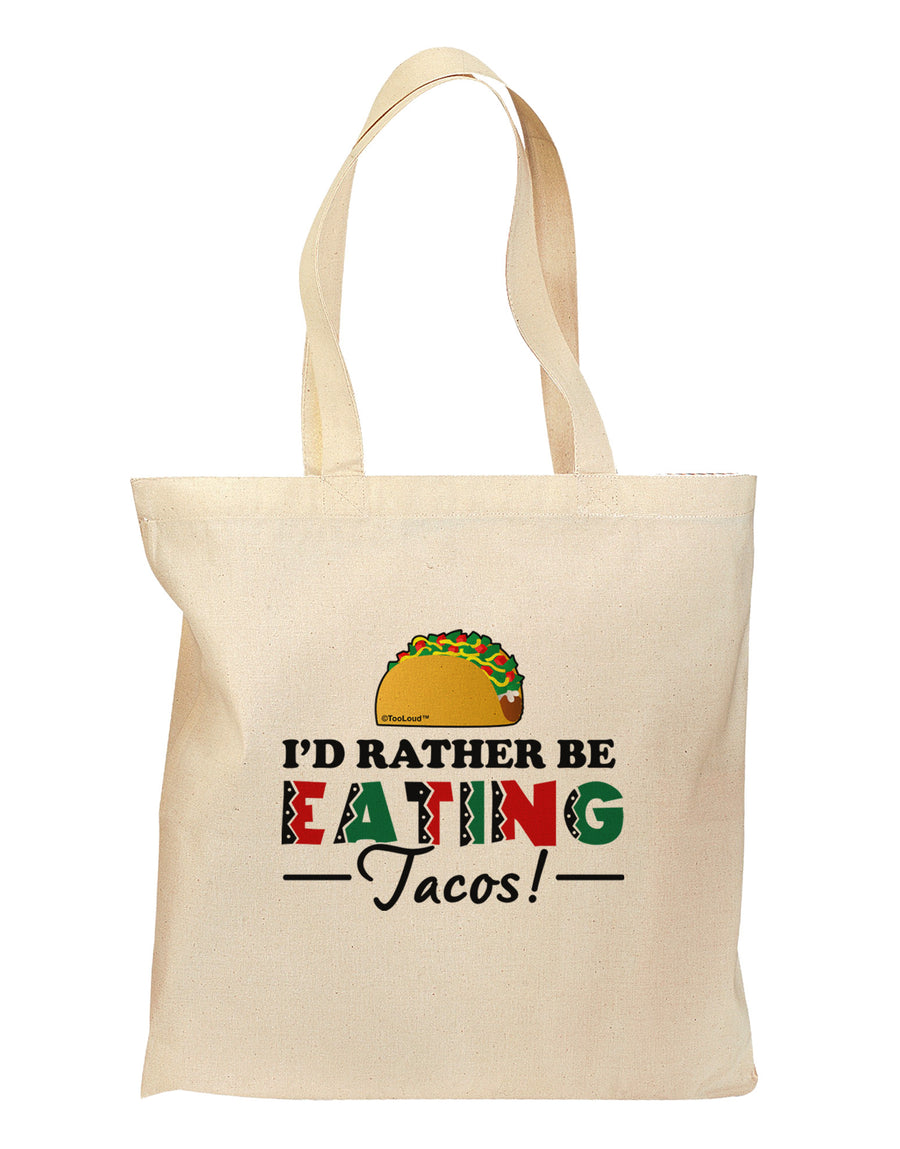 I'd Rather - Tacos Grocery Tote Bag-Grocery Tote-TooLoud-Natural-Medium-Davson Sales