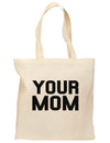 Your Mom Grocery Tote Bag-Grocery Tote-TooLoud-Natural-Medium-Davson Sales