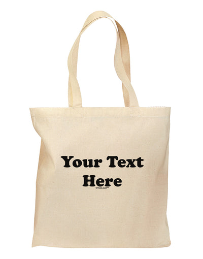 Enter Your Own Words Customized Text Grocery Tote Bag - Natural-Grocery Tote-TooLoud-Natural-Medium-Davson Sales