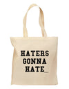 Haters Gonna Hate Grocery Tote Bag by TooLoud-Grocery Tote-TooLoud-Natural-Medium-Davson Sales