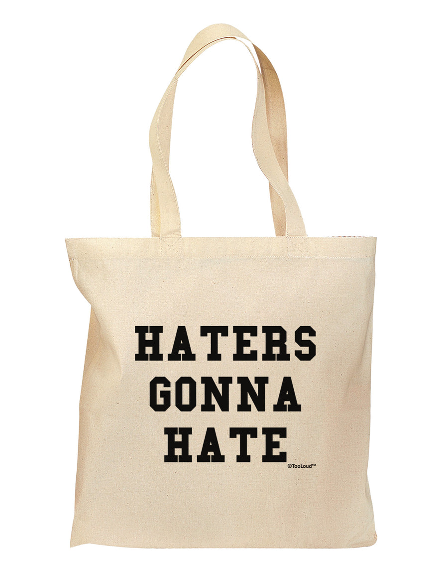 Haters Gonna Hate Grocery Tote Bag by TooLoud-Grocery Tote-TooLoud-Natural-Medium-Davson Sales