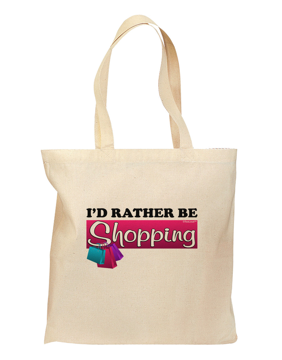 I'd Rather Be Shopping Grocery Tote Bag-Grocery Tote-TooLoud-Natural-Medium-Davson Sales