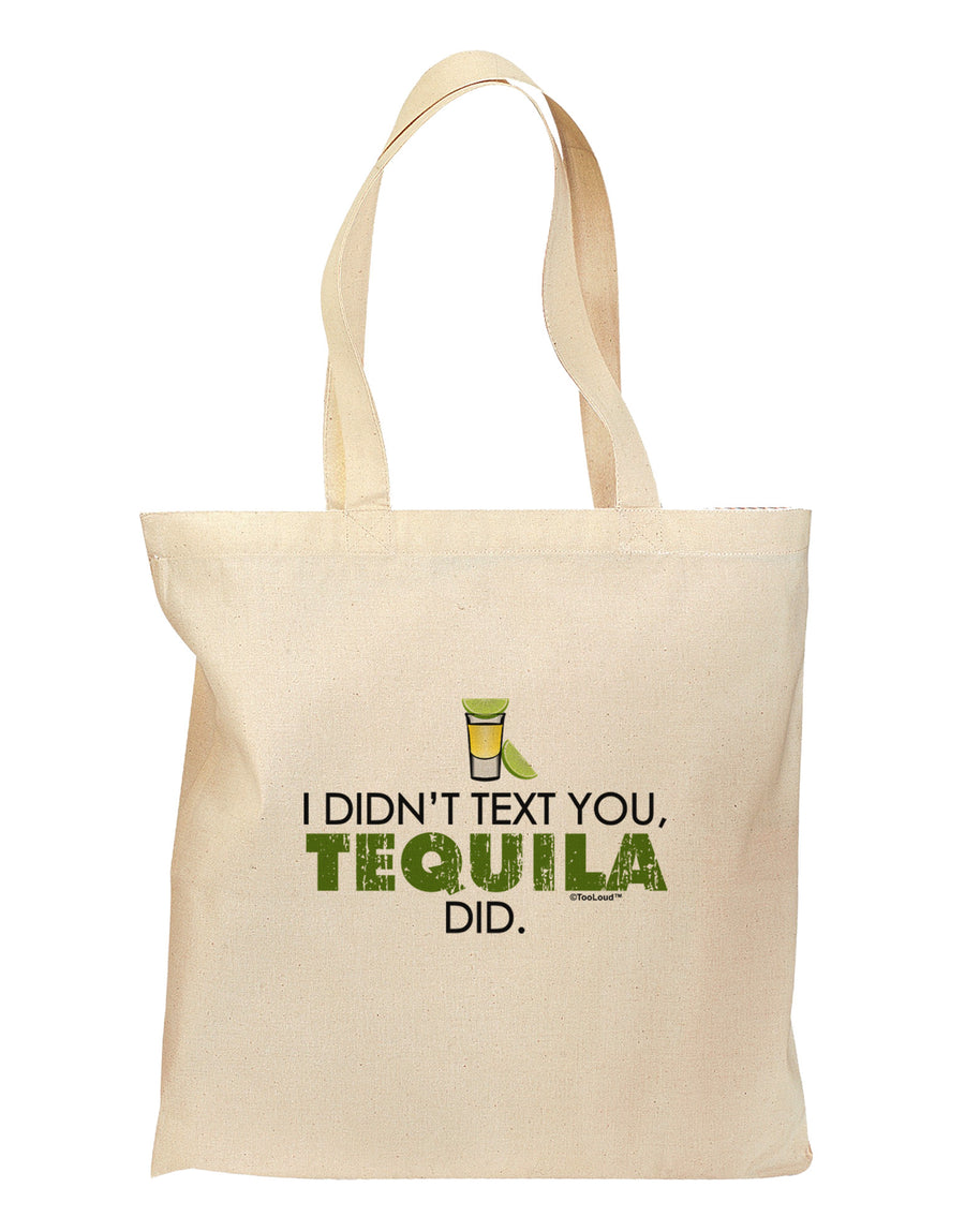 I Didn't Text You - Tequila Grocery Tote Bag-Grocery Tote-TooLoud-Natural-Medium-Davson Sales