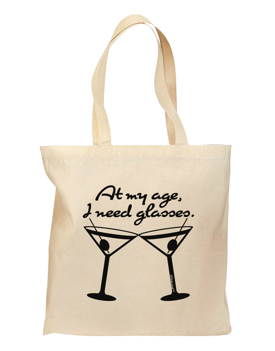 At My Age I Need Glasses - Martini Grocery Tote Bag by TooLoud-Grocery Tote-TooLoud-Natural-Medium-Davson Sales