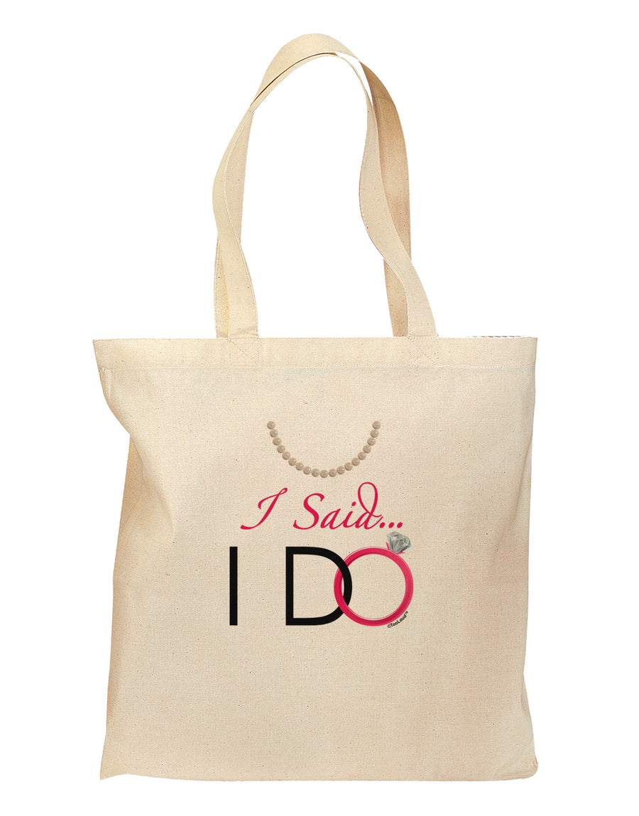 I Said I Do - Bride Grocery Tote Bag-Grocery Tote-TooLoud-Natural-Medium-Davson Sales