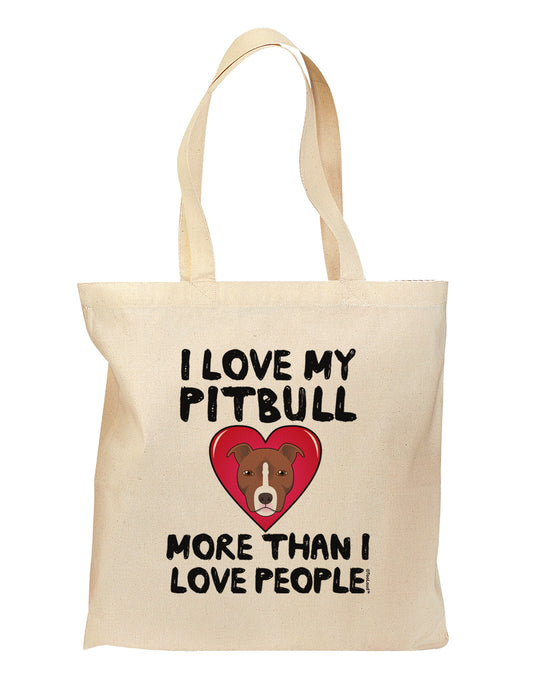 Love Pitbull More Than People Grocery Tote Bag by TooLoud-Grocery Tote-TooLoud-Natural-Medium-Davson Sales