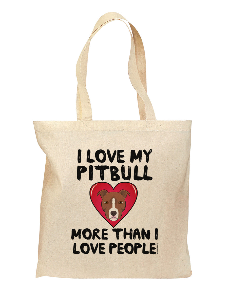 Love Pitbull More Than People Grocery Tote Bag by TooLoud-Grocery Tote-TooLoud-Natural-Medium-Davson Sales