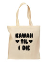 Kawaii Til I Die - Design Grocery Tote Bag by TooLoud-Grocery Tote-TooLoud-Natural-Medium-Davson Sales