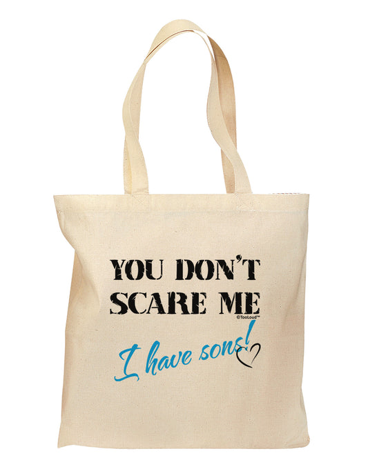 You Don't Scare Me - I Have Sons Grocery Tote Bag by TooLoud-Grocery Tote-TooLoud-Natural-Medium-Davson Sales