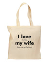 I Love My Wife - Fishing Grocery Tote Bag by TooLoud-Grocery Tote-TooLoud-Natural-Medium-Davson Sales