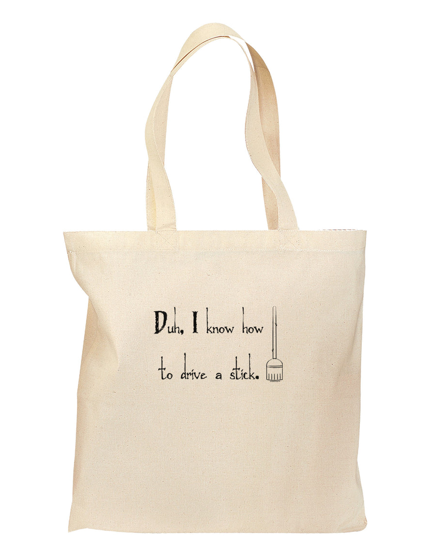 Duh I know How to Drive a Stick - Funny Grocery Tote Bag-Grocery Tote-TooLoud-Natural-Medium-Davson Sales