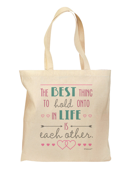 The Best Thing to Hold Onto in Life is Each Other - Color Grocery Tote Bag-Grocery Tote-TooLoud-Natural-Medium-Davson Sales