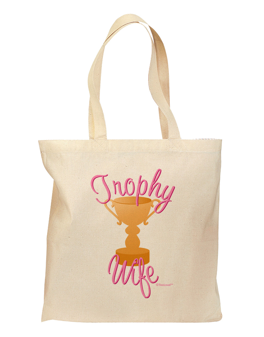 Trophy Wife Design Grocery Tote Bag by TooLoud-Grocery Tote-TooLoud-Natural-Medium-Davson Sales