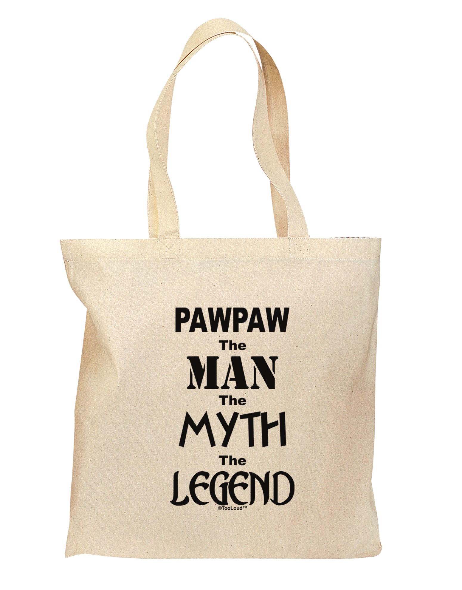 Pawpaw The Man The Myth The Legend Grocery Tote Bag - Natural by