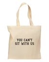 You Can't Sit With Us Text Grocery Tote Bag-Grocery Tote-TooLoud-Natural-Medium-Davson Sales