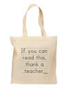 If You Can Read This - Thank a Teacher Grocery Tote Bag-Grocery Tote-TooLoud-Natural-Medium-Davson Sales