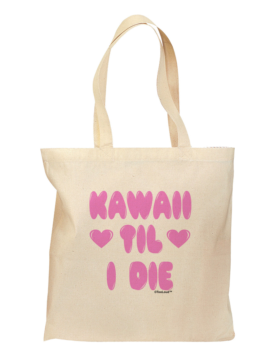 Kawaii Til I Die - Design - Magenta Grocery Tote Bag by TooLoud-Grocery Tote-TooLoud-Natural-Medium-Davson Sales