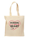 Nursing Is A Work Of Heart Grocery Tote Bag-Grocery Tote-TooLoud-Natural-Medium-Davson Sales