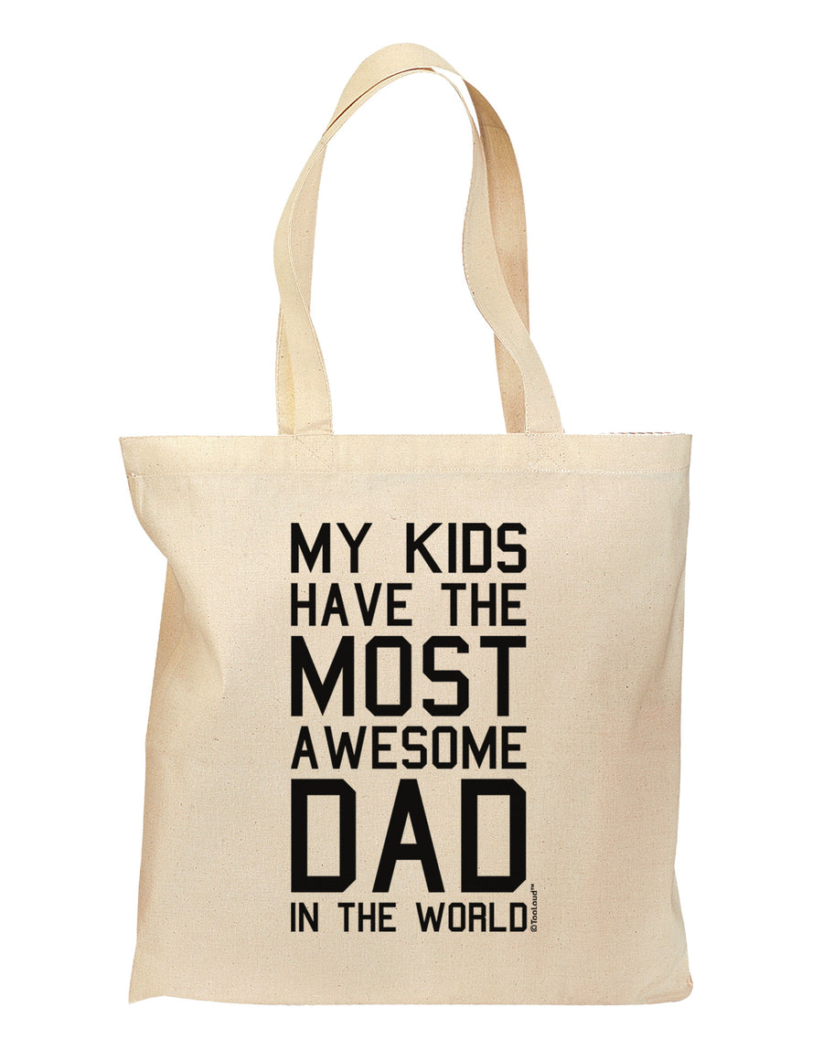 My Kids Have the Most Awesome Dad in the World Grocery Tote Bag-Grocery Tote-TooLoud-Natural-Medium-Davson Sales