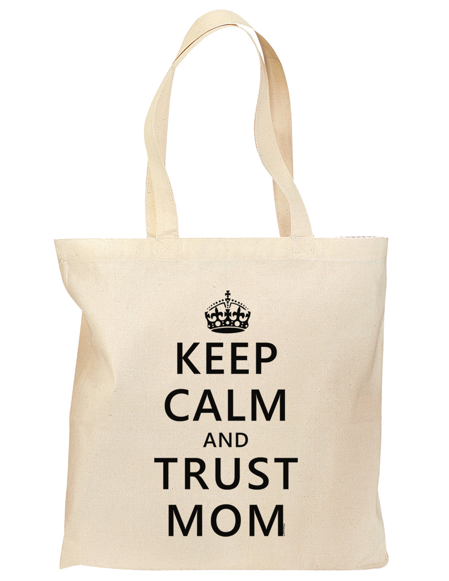 Keep Calm and Trust Mom Grocery Tote Bag-Grocery Tote-TooLoud-Natural-Medium-Davson Sales