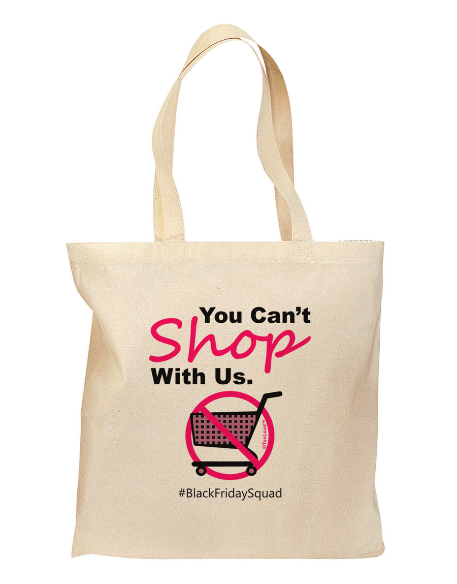 You Can't Shop With Us Grocery Tote Bag-Grocery Tote-TooLoud-Natural-Medium-Davson Sales