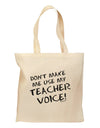 Don't Make Me Use My Teacher Voice Grocery Tote Bag-Grocery Tote-TooLoud-Natural-Medium-Davson Sales