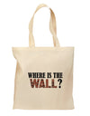 Where Is The Wall Grocery Tote Bag - Natural by TooLoud-Grocery Tote-TooLoud-Natural-Medium-Davson Sales