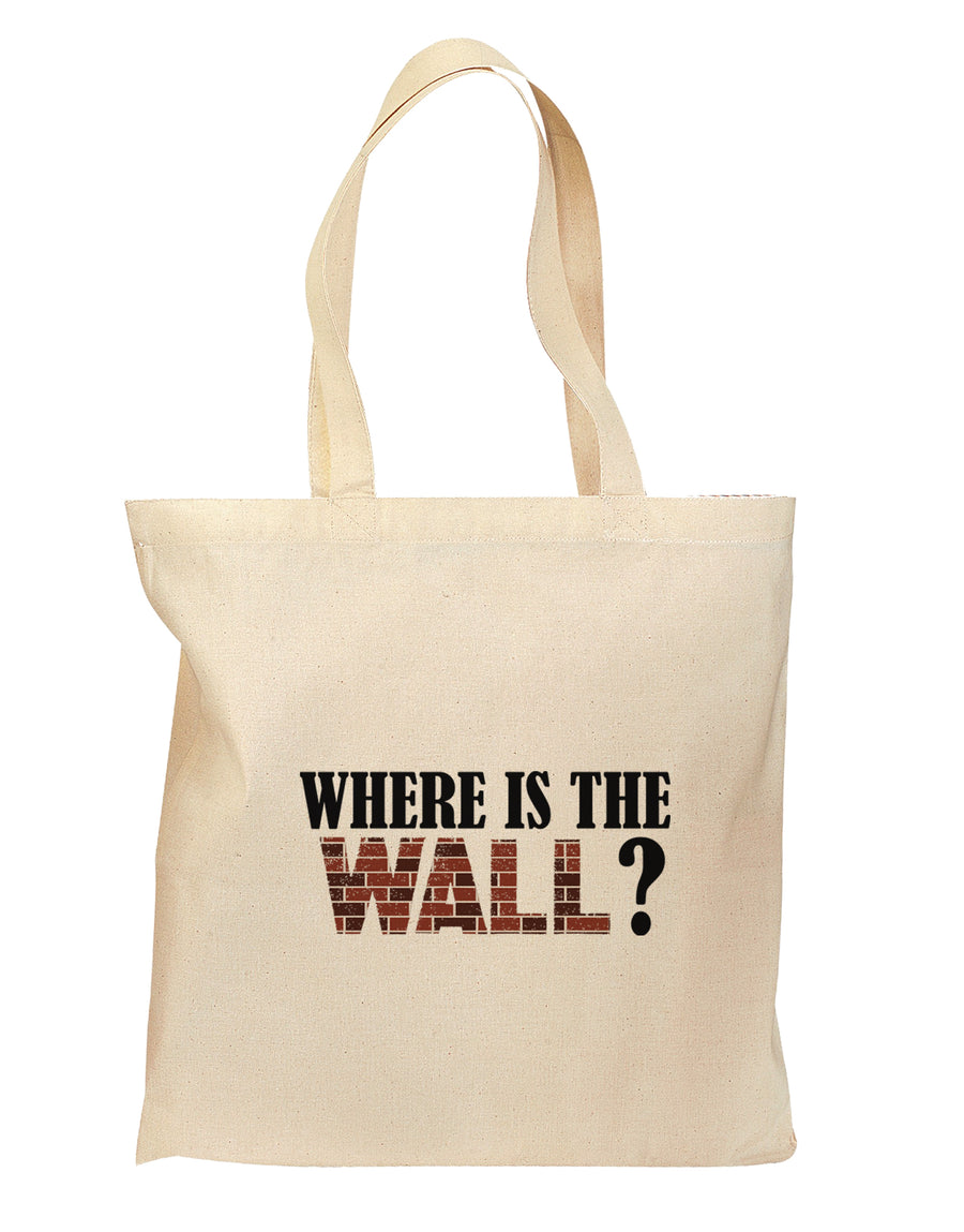 Where Is The Wall Grocery Tote Bag - Natural by TooLoud-Grocery Tote-TooLoud-Natural-Medium-Davson Sales