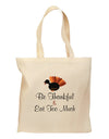 Be Thankful Eat Too Much Grocery Tote Bag-Grocery Tote-TooLoud-Natural-Medium-Davson Sales