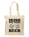 Irish You Were Beer Grocery Tote Bag by TooLoud-Grocery Tote-TooLoud-Natural-Medium-Davson Sales