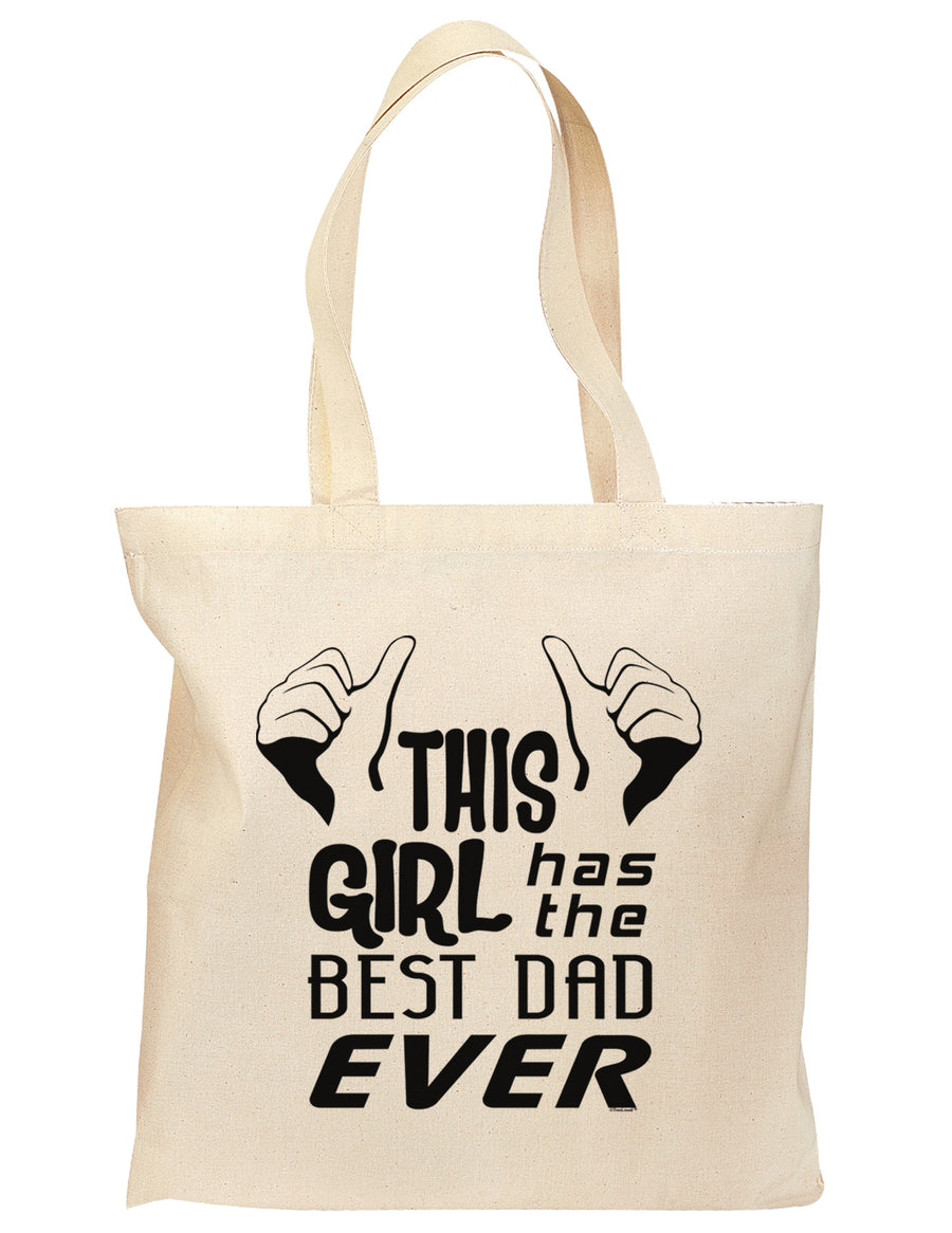 This Girl Has The Best Dad Ever Grocery Tote Bag-Grocery Tote-TooLoud-Natural-Medium-Davson Sales