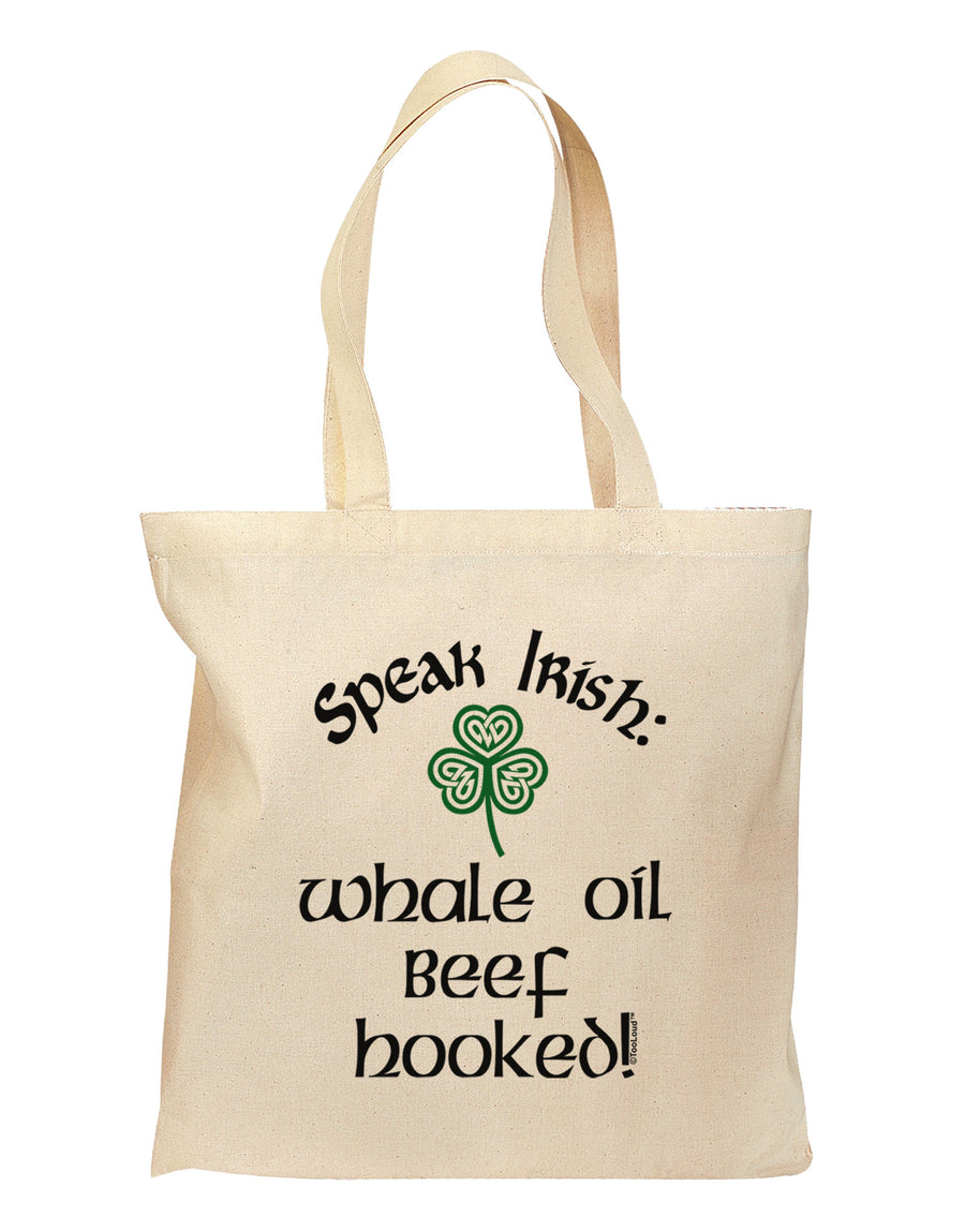 Speak Irish - Whale Oil Beef Hooked Grocery Tote Bag-Grocery Tote-TooLoud-Natural-Medium-Davson Sales