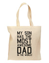 My Son Has the Most Awesome Dad in the World Grocery Tote Bag-Grocery Tote-TooLoud-Natural-Medium-Davson Sales