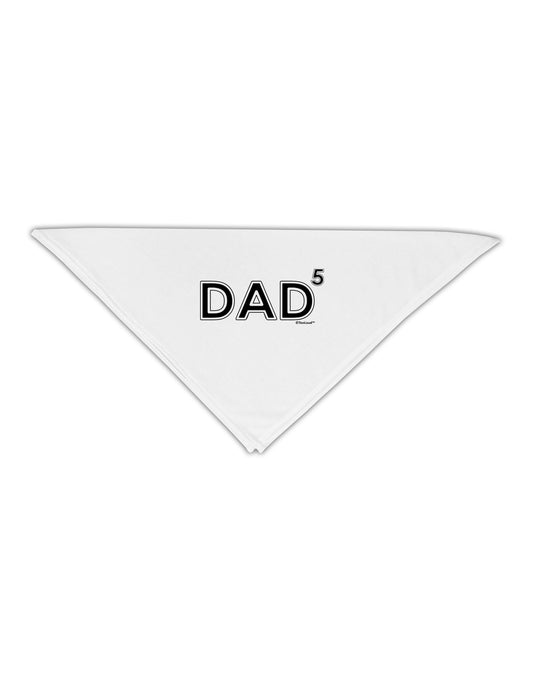Dad to the Fifth Power - Dad of Five Adult 19&#x22; Square Bandana-Square Bandanas-TooLoud-White-One-Size-Adult-Davson Sales