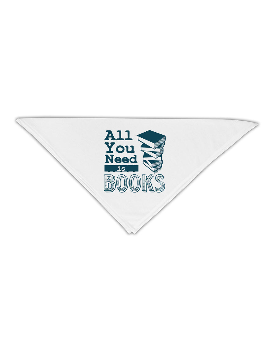 All You Need Is Books Adult 19&#x22; Square Bandana-Square Bandanas-TooLoud-White-One-Size-Adult-Davson Sales