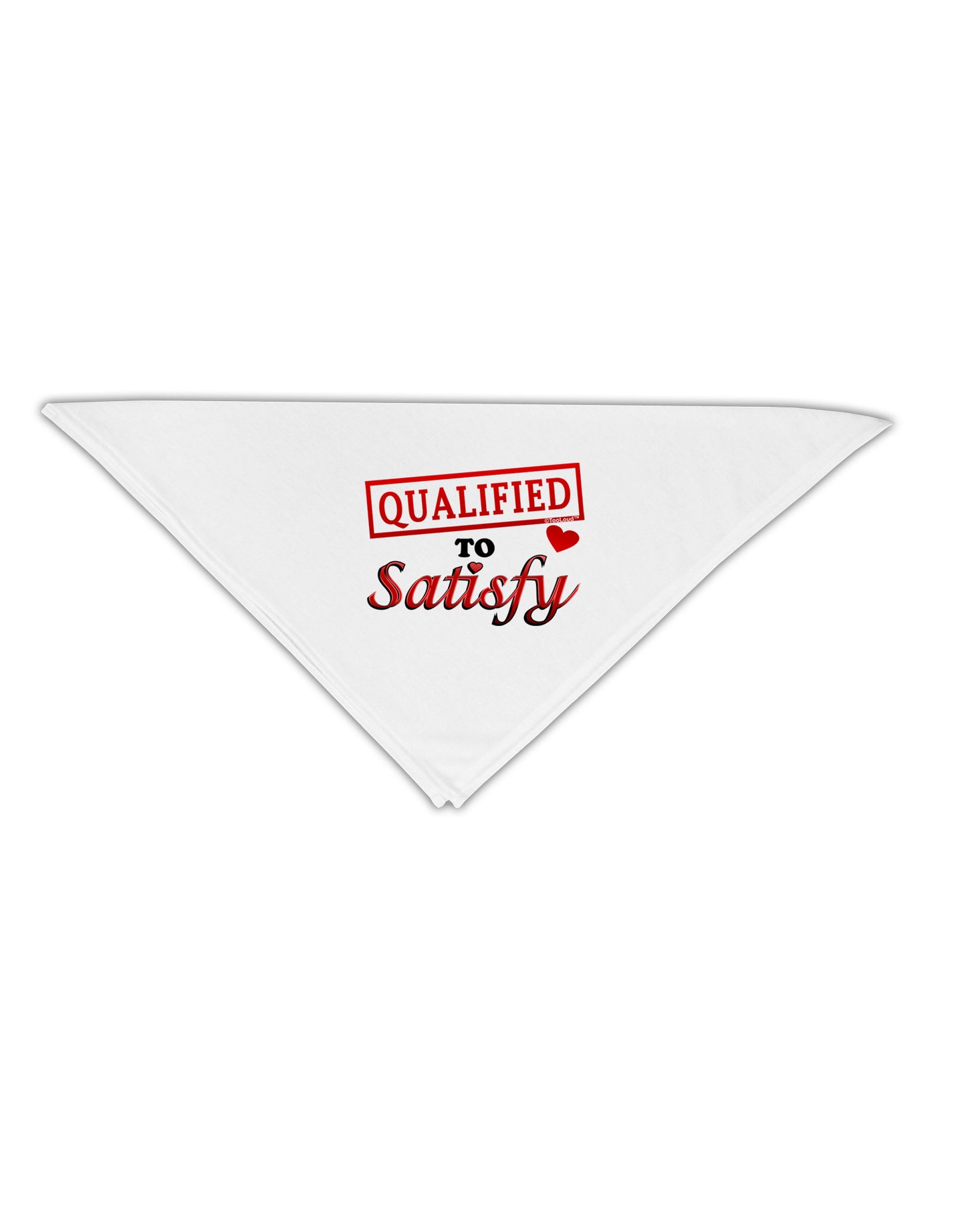 Qualified To Satisfy Adult 19" Square Bandana-Square Bandanas-TooLoud-White-One-Size-Adult-Davson Sales