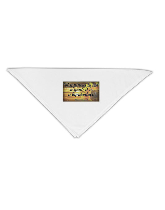 Happiness Is Not A Goal Adult 19&#x22; Square Bandana by TooLoud-Square Bandanas-TooLoud-White-One-Size-Adult-Davson Sales