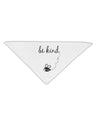 TooLoud Be Kind Adult 19 Inch Square Bandana-Bandanas-TooLoud-White-One-Size-Adult-Davson Sales