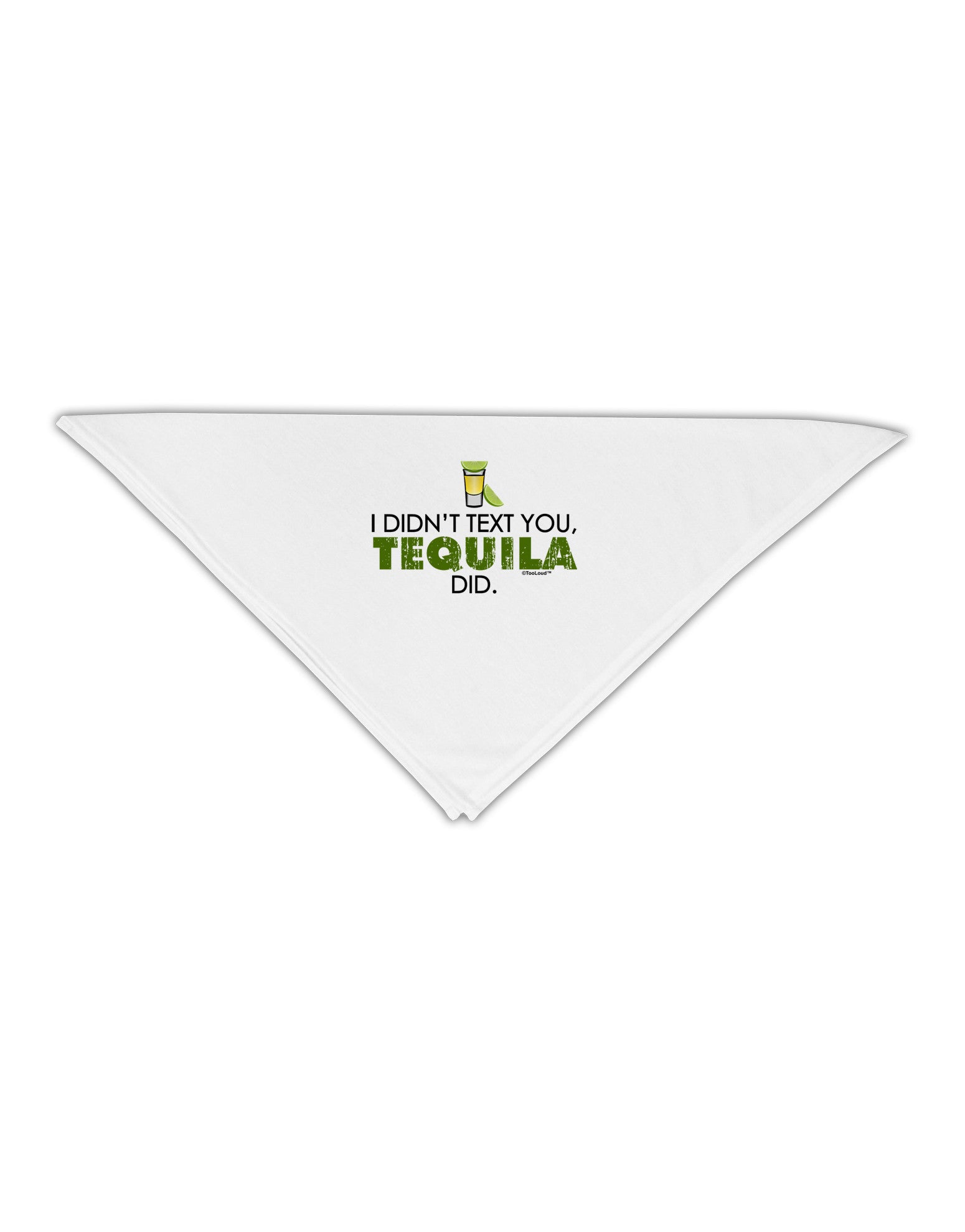 I Didn't Text You - Tequila Adult 19&#x22; Square Bandana-Square Bandanas-TooLoud-White-One-Size-Adult-Davson Sales