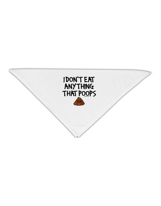 I Don't Eat Anything That Poops Adult 19&#x22; Square Bandana-Square Bandanas-TooLoud-White-One-Size-Adult-Davson Sales