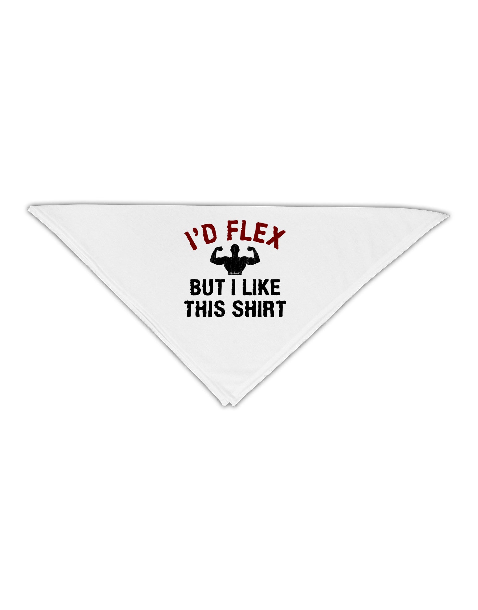 I'd Flex But I Like This Shirt Adult 19&#x22; Square Bandana-Square Bandanas-TooLoud-White-One-Size-Adult-Davson Sales