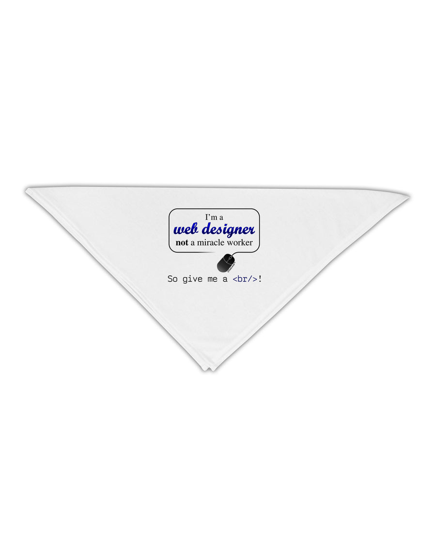 TooLoud Web Designer Not Miracle Worker Adult 19&#x22; Square Bandana-Square Bandanas-TooLoud-White-One-Size-Adult-Davson Sales