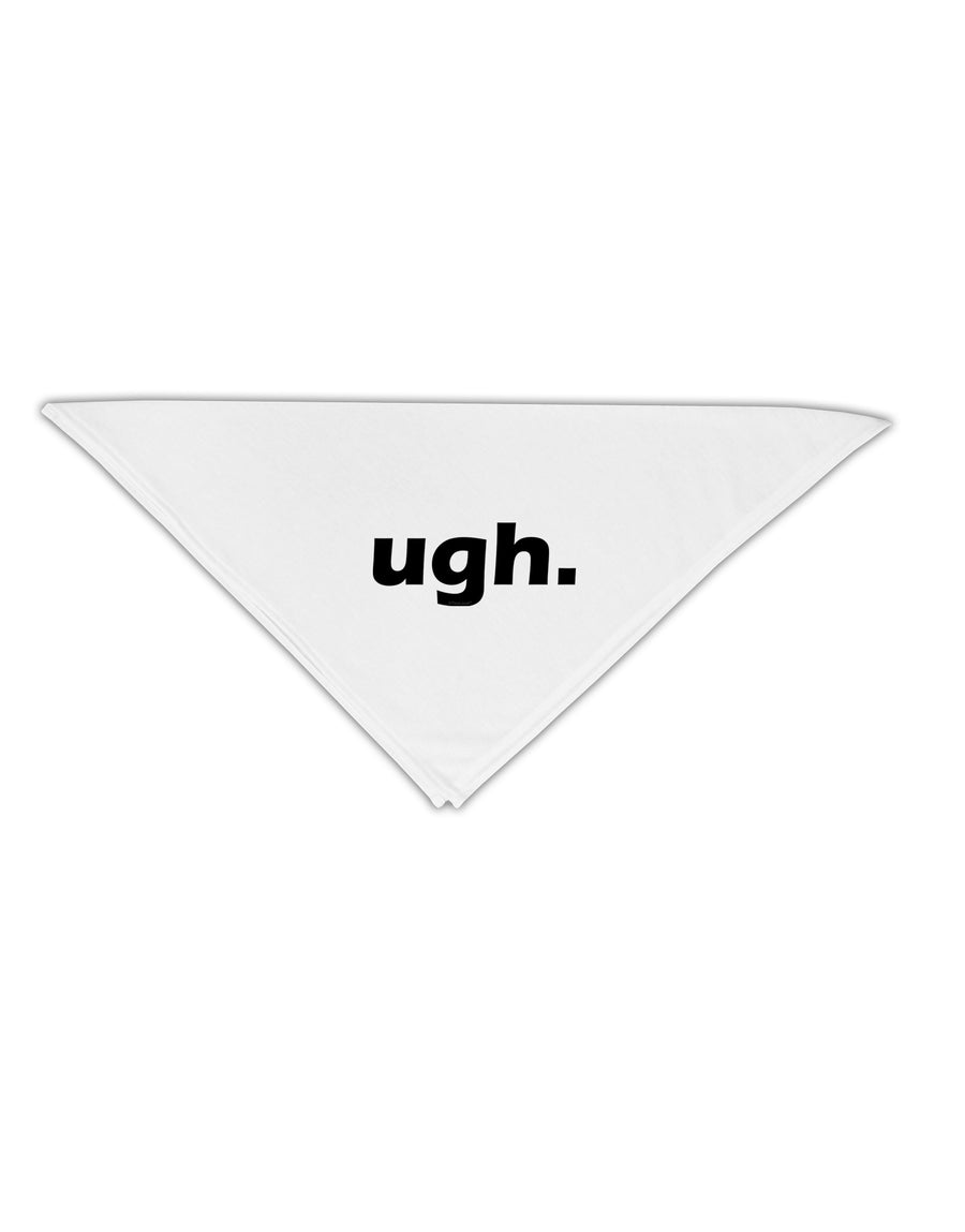 ugh funny text Adult 19&#x22; Square Bandana by TooLoud-Square Bandanas-TooLoud-White-One-Size-Adult-Davson Sales