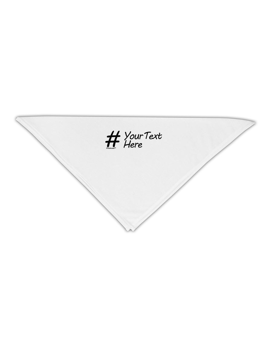 Personalized Hashtag Adult 19&#x22; Square Bandana by TooLoud-Square Bandanas-TooLoud-White-One-Size-Adult-Davson Sales