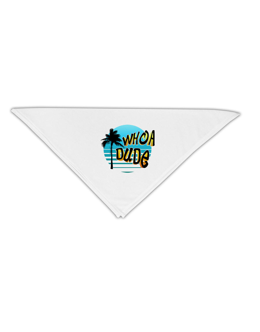 Whoa Dude Adult 19&#x22; Square Bandana by TooLoud-Square Bandanas-TooLoud-White-One-Size-Adult-Davson Sales