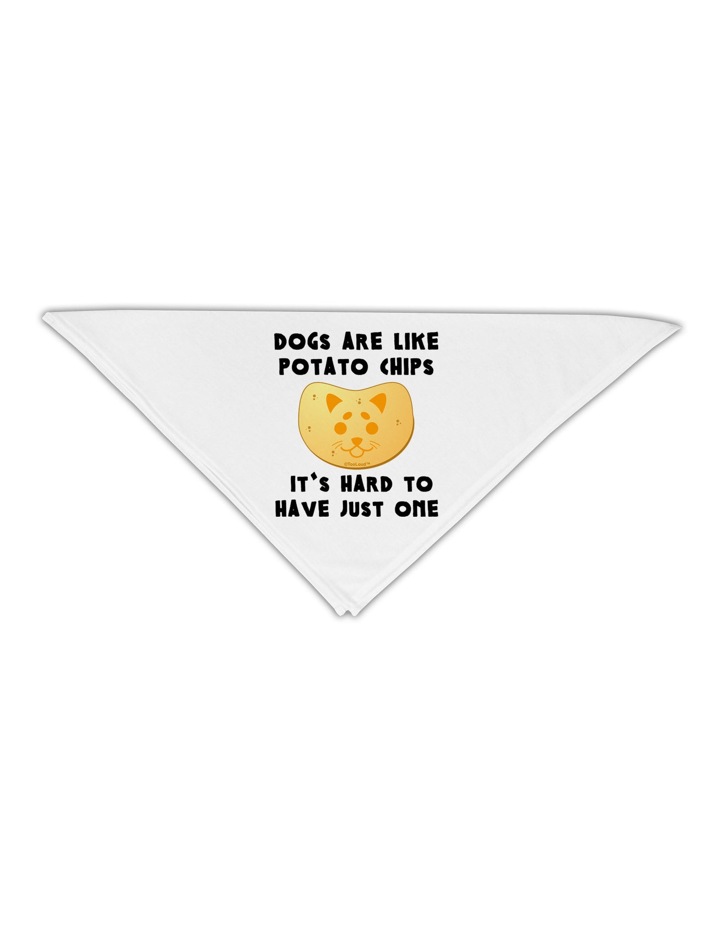 Dogs Are Like Potato Chips Adult 19&#x22; Square Bandana-Square Bandanas-TooLoud-White-One-Size-Adult-Davson Sales