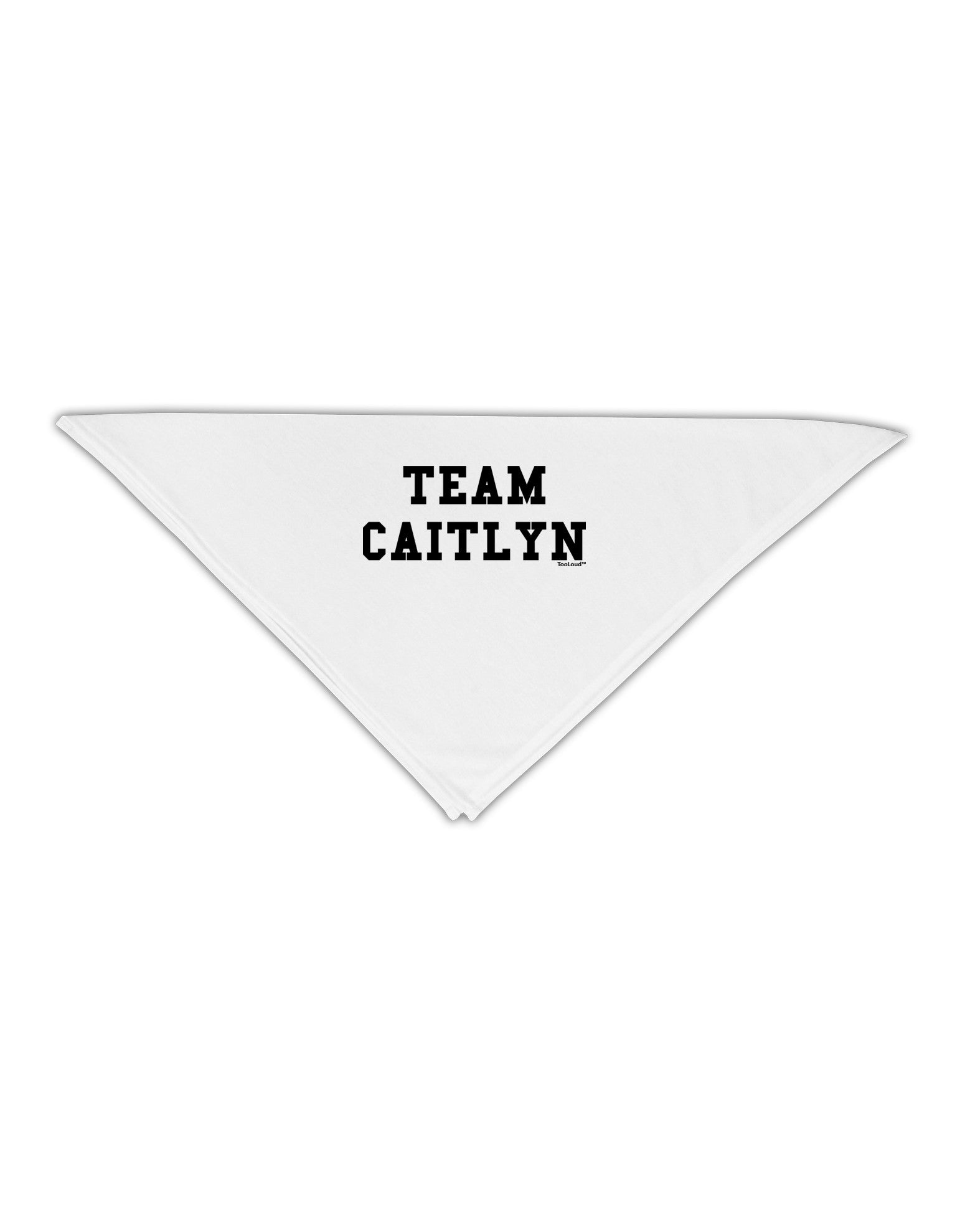 Team Caitlyn Adult 19" Square Bandana-Square Bandanas-TooLoud-White-One-Size-Adult-Davson Sales