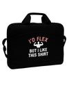 I'd Flex But I Like This Shirt 15&#x22; Dark Laptop / Tablet Case Bag-Laptop / Tablet Case Bag-TooLoud-Black-White-15 Inches-Davson Sales