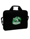 I'm Pretending To Be Irish 15&#x22; Dark Laptop / Tablet Case Bag-Laptop / Tablet Case Bag-TooLoud-Black-White-15 Inches-Davson Sales