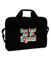 You Had Me at Hola - Mexican Flag Colors 15&#x22; Dark Laptop / Tablet Case Bag by TooLoud-Laptop / Tablet Case Bag-TooLoud-Black-Davson Sales